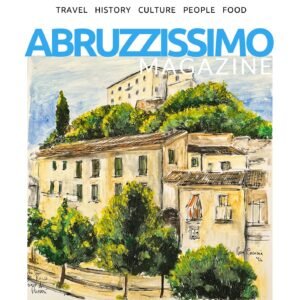 July-August 2025 ISSUE – ABRUZZISSIMO MAGAZINE